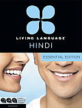 Living Language Hindi Essential Edition Beginner course including coursebook audio CDs & online learning
