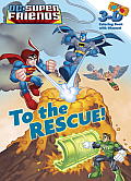 To the Rescue DC Super Friends 3D with glasses
