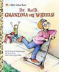 Dr Ruth Grandma On Wheels