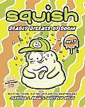Squish 7 Deadly Disease of Doom