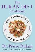 Dukan Diet Cookbook The Essential Companion to the Dukan Diet