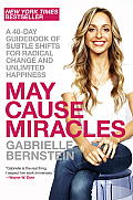 May Cause Miracles A Guidebook of Subtle Shifts for Radical Change