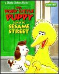 Poky Little Puppy Comes To Sesame Street