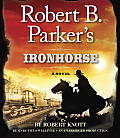 Robert B Parkers Ironhorse A Robert B Parker Western