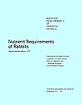 Nutrient Requirements of Rabbits,: Second Revised Edition, 1977