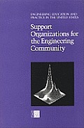 Support Organizations for the Engineering Community