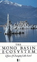 The Mono Basin Ecosystem: Effects of Changing Lake Level