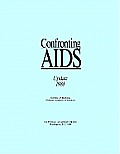 Confronting AIDS: Update 1988