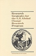 Research Strategies for the U.S. Global Change Research Program