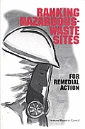 Ranking Hazardous Waste Sites For Remedi