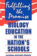 Fulfilling The Promise Biology Education