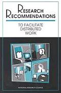 Research Recommendations to Facilitate Distributed Work