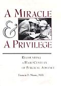 Miracle & A Privilege Recounting A Half