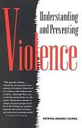 Understanding & Preventing Violence Volume 1
