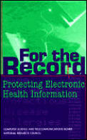 For the Record Protecting Electronic Health Information