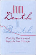 From Death to Birth: Mortality Decline & Reproductive Change