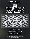 Unpredictable Certainty: White Papers