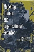 Modeling Human & Organizational Behavior Application to Military Simulations