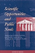 Scientific Opportunities & Public Needs: Improving Priority Setting & Public Input at the National Institutes of Health