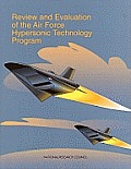 Review and Evaluation of the Air Force Hypersonic Technology Program