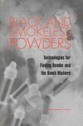 Black and Smokeless Powders: Technologies for Finding Bombs and the Bomb Makers