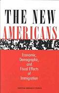 The New Americans: Economic, Demographic, and Fiscal Effects of Immigration