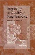 Improving The Quality Of Long Term Care