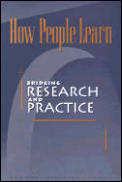 How People Learn: Bridging Research and Practice