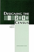 Designing the 2010 Census: First Interim Report