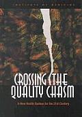 Crossing the Quality Chasm A New Health System for the 21st Century