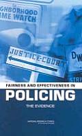 Fairness & Effectiveness in Policing The Evidence