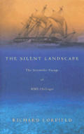 Silent Landscape The Scientific Voyage of Hms Challenger