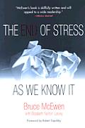 End Of Stress As We Know It
