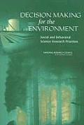 Decision Making for the Environment Social & Behavioral Science Research Priorities