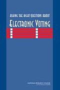 Asking the Right Questions about Electronic Voting