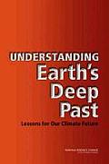 Understanding Earth's Deep Past: Lessons for Our Climate Future