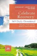 Celebrate Recovery 365 Daily Devotional Healing from Hurts Habits & Hang Ups