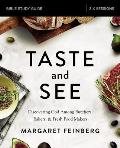 Taste and See Bible Study Guide: Discovering God Among Butchers, Bakers, and Fresh Food Makers