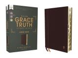 Nasb, the Grace and Truth Study Bible (Trustworthy and Practical Insights), Large Print, Leathersoft, Maroon, Red Letter, 1995 Text, Thumb Indexed, Co