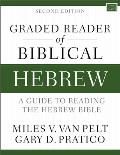 Graded Reader of Biblical Hebrew, Second Edition: A Guide to Reading the Hebrew Bible