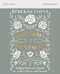 Rhythms of Renewal Bible Study Guide: Trading Stress and Anxiety for a Life of Peace and Purpose