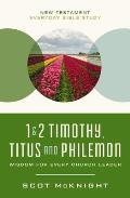 1 and 2 Timothy, Titus, and Philemon: Wisdom for Every Church Leader