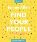 Find Your People Bible Study Guide Plus Streaming Video: Building Deep Community in a Lonely World