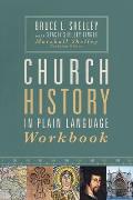 Church History in Plain Language Workbook