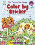 Berenstain Bears Color by Sticker Create 12 Pictures with Stickers Plus Games Activities & More