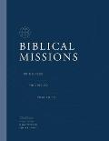 Biblical Missions Workbook: Principles, Priorities, and Practices