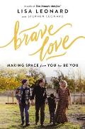 Brave Love: Making Space for You to Be You