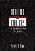 Moral Choices An Introduction To Ethics