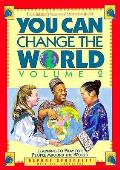 You Can Change The World Volume 2 Learning T
