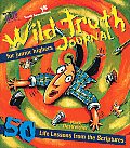 Wild Truth Journal for Junior Highers 50 Life Lessons from the Scriptures